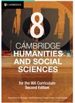 CAMBRIDGE HUMANITIES  SOCIAL SCIENCES WA YEAR 8 2ND ED PRINT  DIGITAL SALLY DAVIES ANISH BADGERI EMILIE INGATE JESSICA